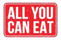 ALL YOU CAN EAT, words on red rectangle stamp sign Royalty Free Stock Photo