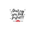 Don\'t cry you look perfect, vector, wording design, lettering