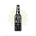 All you need is bear - beer themed quote