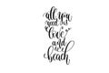 All you need is love and beach - hand lettering inscription text about happy summer time Royalty Free Stock Photo