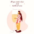 All you need is love and bottle of wine.Funny February 14,March 8.Champagne,girl,decor,cards,banners,t-shirts.Vector