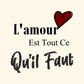 All you need is love, French is L\'amour Est Tout Ce Qu\'il Faut