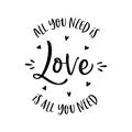 All you need is love lettering apparel t-shirt design. Vector vintage illustration. Royalty Free Stock Photo