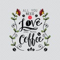 All you need is love and more coffee