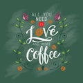 All you need is love and more coffee