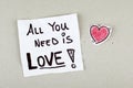 All You Need is Love Quote Phrase Note Message