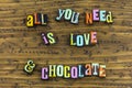 All you need love chocolate candy Royalty Free Stock Photo