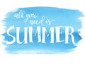 All you need is summer, hand paint vector lettering on a watercolor brushstroke Royalty Free Stock Photo
