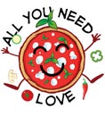 All you nees love pizza, pizza vector cartoon