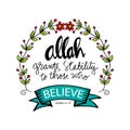 Allah grants stability to those who believe.