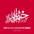 Allah has set a seal upon their hearts