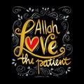 Allah love the patient. Quote quran. Royalty Free Stock Photo