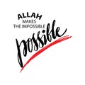 Allah makes the impossible possible. Royalty Free Stock Photo