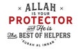 Allah is your protector and he is the best of helpers, surah al imran