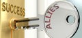 Allies and success - pictured as word Allies on a key, to symbolize that Allies helps achieving success and prosperity in life and