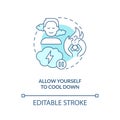 Allow yourself to cool down turquoise concept icon