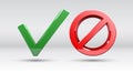 Allowed and forbidden signs with green V and red crossed circle in glossy realistic 3D style. Symbols of approval