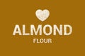 Almond flour texture text with heart on brown background. Vegan, Super food and detox food.
