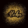 Aloha calligraphy lettering on gold glitter textured background. Summer holidays concept. Hand written Hawaiian language phrase Royalty Free Stock Photo