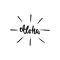 Aloha - hand drawn lettering phrase isolated on the white background. Fun brush ink inscription for photo overlays