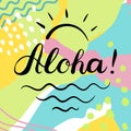 Aloha text. Brush calligraphy. Vector illustration.