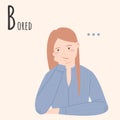 Alphabet Emotions concept. Female character bored and frustrated. Letter B - Bored. Vector cartoon illustration