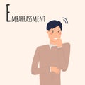 Alphabet Emotions concept. Male character embarrassed and confused. Letter E - Embarrassment