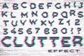 Alphabet with glitch and clutter effect