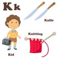 Alphabet K letter.Knife,Knitting,Kid