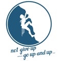 Alpinist slogan with girl, woman mountaineer, alpine climbing, alpinism, mountaineering, alpinist girl character, climb concept