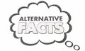 Alternative Facts Lies Mistruths Wrong Information Thought Cloud