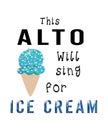 This alto will sing for ice cream graphic