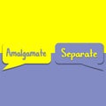 Amalgamate or Isolate on word on education, inspiration and business motivation