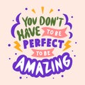 Vector Lettering Typography Quote Poster Inspiration Motivation To Be Amazing Royalty Free Stock Photo