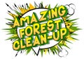 Amazing Forest Clean-up - Comic book style words.