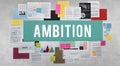 Ambition Aspiration Courage Journey Strategy Concept