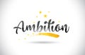 Ambition Word Vector Text with Golden Stars Trail and Handwritten Curved Font.