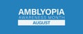 Amblyopia Awareness Month. Observed in August. Vector banner poster