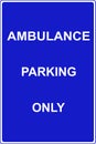 Ambulance parking only