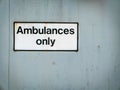 Ambulances Only Hospital Sign Royalty Free Stock Photo