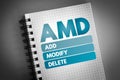 AMD - Add, Modify, Delete acronym