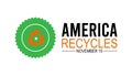 America Recycles day is observed every year on November. Nature Awareness concept. Royalty Free Stock Photo