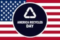 America Recycles Day vector illustration