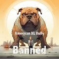 American Bully (XL Bully) Banned Dog Breed