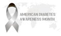 American Diabetes Awareness Month concept vector. Event is celebrated in November. Grey ribbon and world Royalty Free Stock Photo