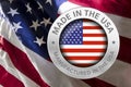 Made in America on the Red white and blue of the American flag