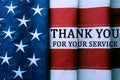 American flag as background and text THANK YOU FOR YOUR SERVICE, top view. Memorial day Royalty Free Stock Photo