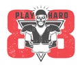 American football play hard prints for shirt,emblems ,logo,tattoo and labels.