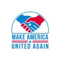 American Hands in Handshake with USA Star and Words Make America United Again Retro