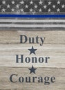 American thin blue line flag duty honor courage text